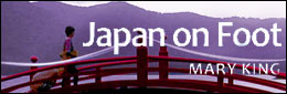 Japan on Foot by Mary King, published by Fineline Press